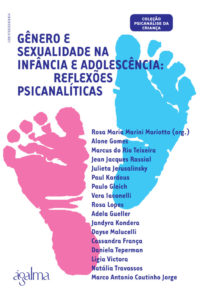 Gênero e sexualidade na infância e adolescência: Reflexões psicanalíticas